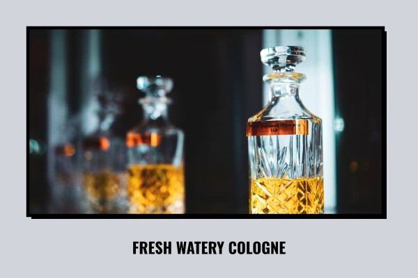 fresh watery cologne