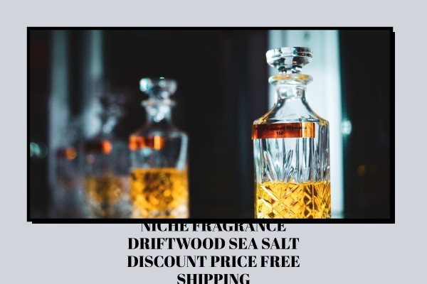 Niche Fragrance Driftwood Sea Salt discount price free shipping