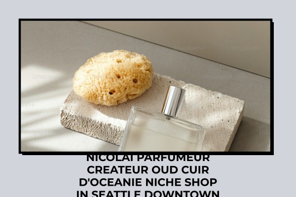 Nicolai Parfumeur Createur Oud Cuir d'Oceanie niche shop in Seattle downtown