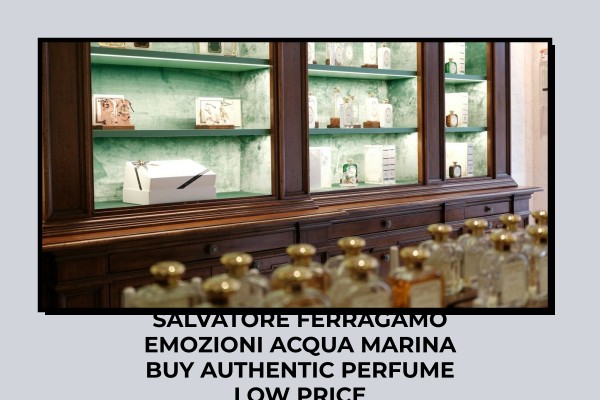 Salvatore Ferragamo Emozioni Acqua Marina buy authentic perfume low price